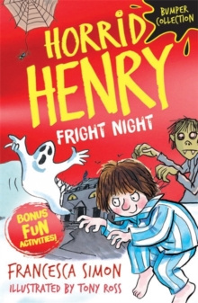 Horrid Henry: Fright Night by Francesca Simon