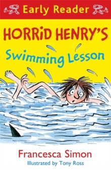 Horrid Henry Early Reader: Horrid Henry's Swimming Lesson by Francesca Simon
