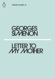 Letter to My Mother by Georges Simenon