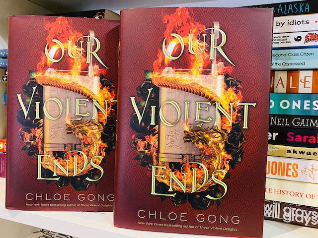 Our Violent Ends by Chloe Gong Our Violent Ends by Chloe Gong