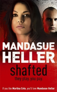 Shafted : It pays to be in the limelight...doesn't it? by Mandasue Heller (używana)