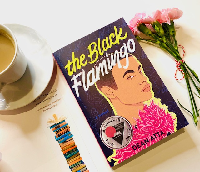 The Black Flamingo by Dean Atta The Black Flamingo by Dean Atta
