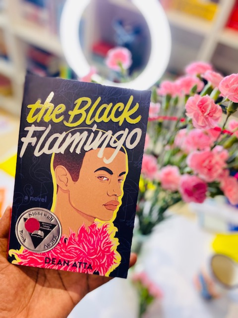 The Black Flamingo by Dean Atta The Black Flamingo by Dean Atta