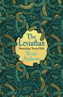 The Leviathan : a spellbinding tale of superstition, myth and murder by Andrews Rosie Andrews