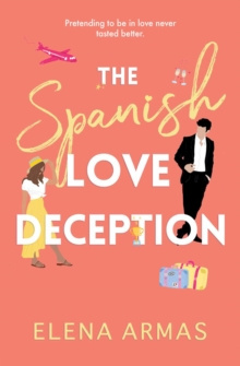 The Spanish Love Deception : TikTok made me buy it! by Elena Armas