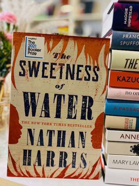 The Sweetness of Water by Nathan Harris The Sweetness of Water by Nathan Harris