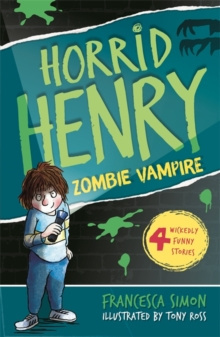 Zombie Vampire: Book 20 (Horrid Henry)