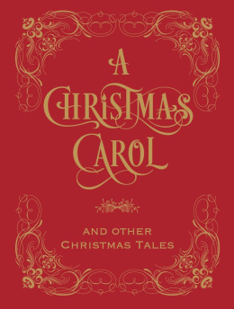 A Christmas Carol and Other Christmas Tales (Barnes & Noble)