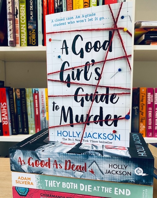A Good Girl's Guide to Murder by Holly Jackson A Good Girl's Guide to Murder by Holly Jackson