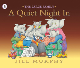 A Quiet Night In (The Large Family) by Jill Murphy