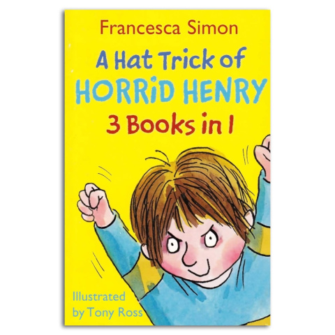 Hattrick of Horrid Henry (3 books in 1) by Francesca Simon