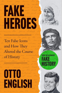 Fake Heroes by Otto English