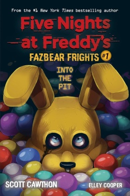 Into the Pit -Five Nights at Freddy's: Fazbear Frights #1