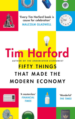 Fifty Things That Made the Modern Economy