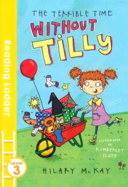 Terrible Time Tilly by Hilary McKay