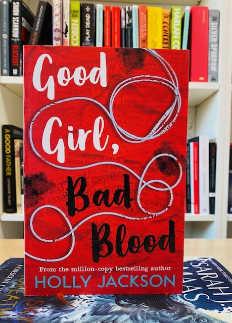 Good Girl, Bad Blood : Book 2 by Holly Jackson Good Girl, Bad Blood : Book 2 by Holly Jackson