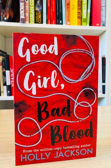 Good Girl, Bad Blood : Book 2 by Holly Jackson Good Girl, Bad Blood : Book 2 by Holly Jackson