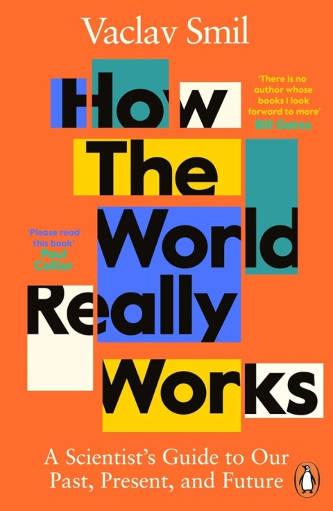 How the World Really Works by Vaclav Smil How the World Really Works by Vaclav Smil