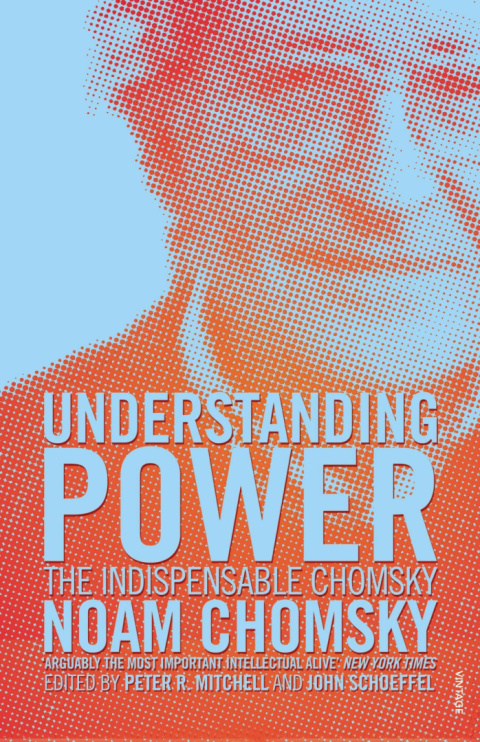 Understanding Power by Noam Chomsky