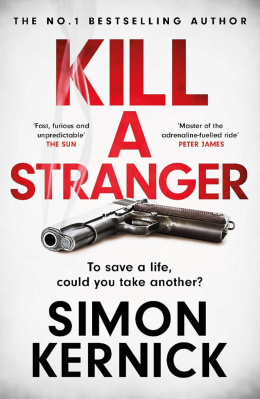 Kill A Stranger: To save a life, could you take another? A gripping thriller