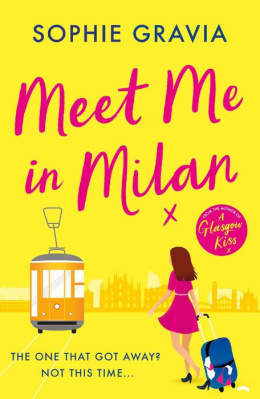 Meet Me in Milan: The outrageously funny holiday read and instant Times bestseller!