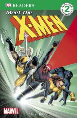 Meet the X-Men (Marvel X-Men, DK Reader, Level 2)