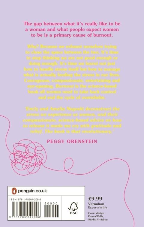 Burnout: The secret to solving the stress cycle by Emily and Amelia Nagoski Burnout: The secret to solving the stress cycle by Emily and Amelia Nagoski