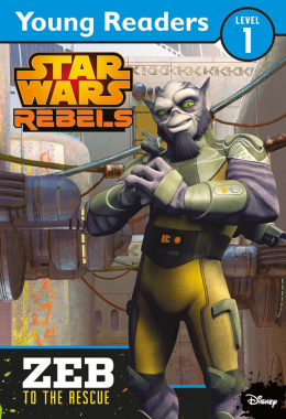 Star Wars Rebels: Zeb to the Rescue - Young Readers Level 1