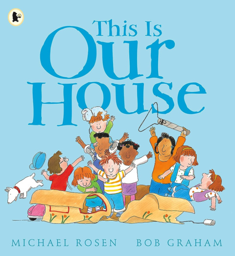 This Is Our House by Michael Rosen