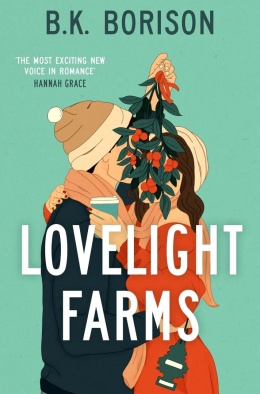 Lovelight Farms by B. K. Borison