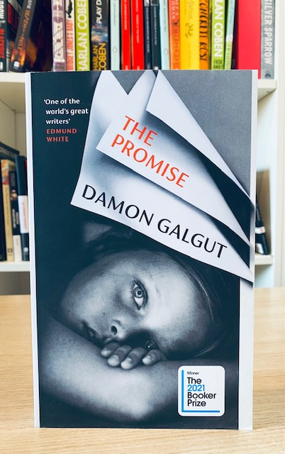 The Promise : THE BOOKER PRIZE WINNER 2021 by Damon Galgut The Promise : THE BOOKER PRIZE WINNER 2021 by Damon Galgut