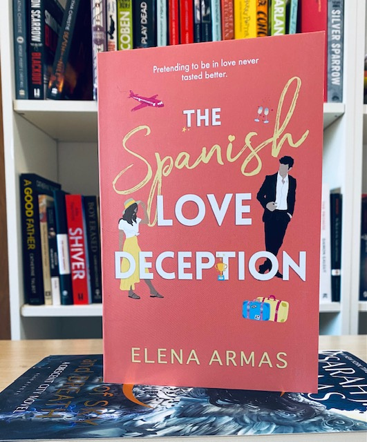 The Spanish Love Deception : TikTok made me buy it! by Elena Armas The Spanish Love Deception : TikTok made me buy it! by Elena Armas