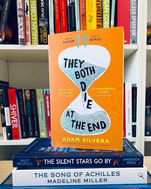 They Both Die at the End by Adam Silvera They Both Die at the End by Adam Silvera