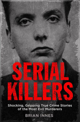 Serial Killers by Brian Innes