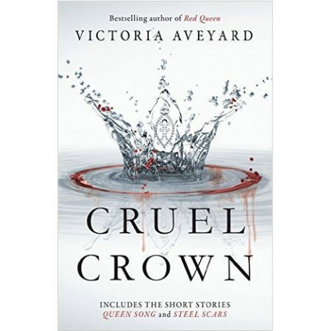 Cruel Crown: Two Red Queen Short by Victoria Aveyard Cruel Crown: Two Red Queen Short by Victoria Aveyard
