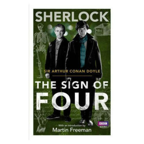 Sherlock: Sign of Four by Sir Arthur Conan Doyle Sherlock: Sign of Four by Sir Arthur Conan Doyle