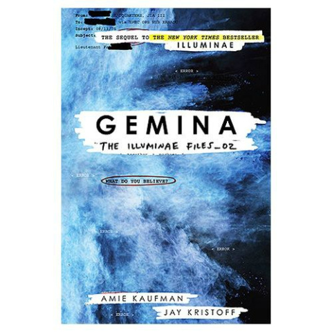 Gemina : The Illuminae Files Book 2 by Jay Kristoff, Amie Kaufman Gemina : The Illuminae Files Book 2 by Jay Kristoff, Amie Kaufman