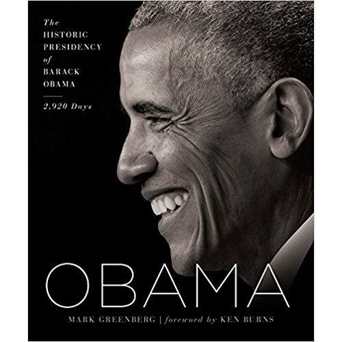 Obama : The Historic Presidency of Barack Obama - 2,920 Days by Mark Greenberg