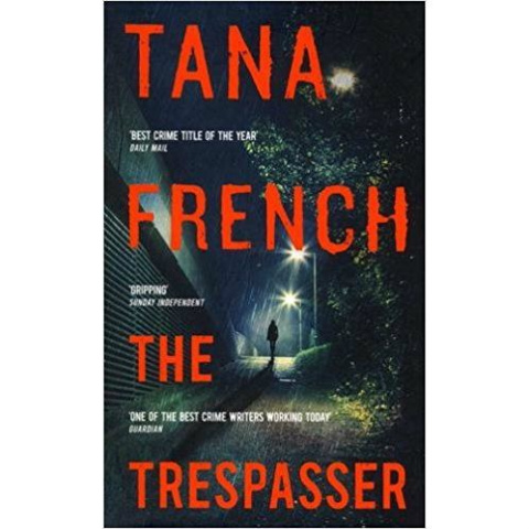 The Trespasser : Dublin Murder Squad. The gripping Richard & Judy Book Club 2017 thriller by Tana French The Trespasser : Dublin Murder Squad. The gripping Richard & Judy Book Club 2017 thriller by Tana French