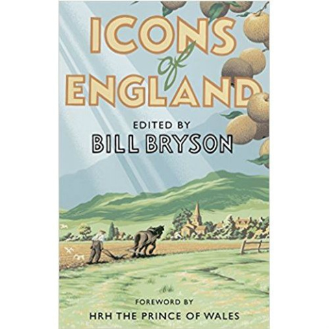 Icons of England by Bill Bryson Icons of England by Bill Bryson