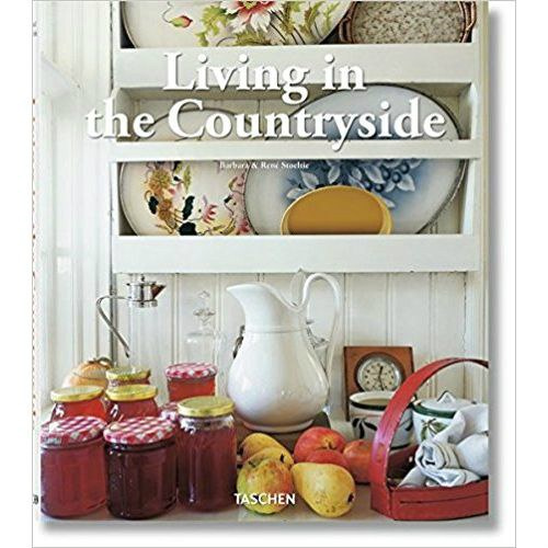 Living in the Countryside by Taschen, Barbara & Rene Stoeltie