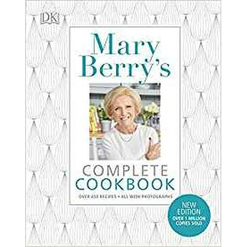 Mary Berry's Complete Cookbook : Family Favourites with Perfect Results Every Time by Mary Berry