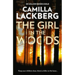 The Girl in the Woods by Camilla Lackberg