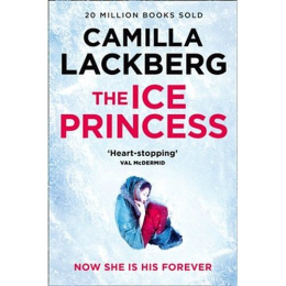 The Ice Princess : 1 by Camilla Lackberg