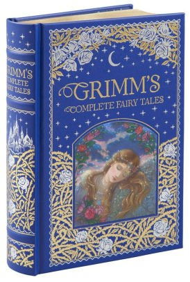 Grimm's Complete Fairy Tales (Barnes & Noble Omnibus Leatherbound Classics) by The Brothers Grimm