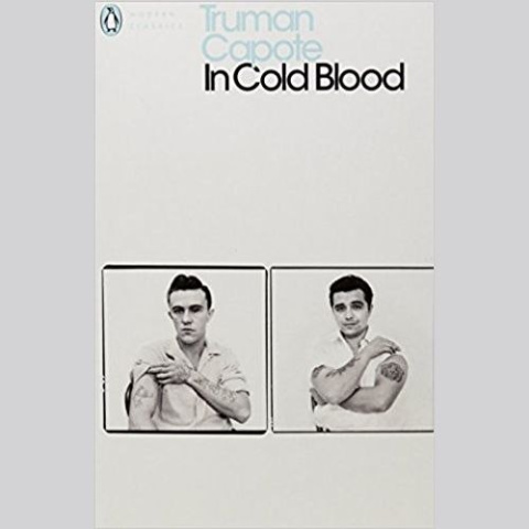 In Cold Blood : A True Account of a Multiple Murder and Its Consequences by Truman Capote In Cold Blood : A True Account of a Multiple Murder and Its Consequences by Truman Capote