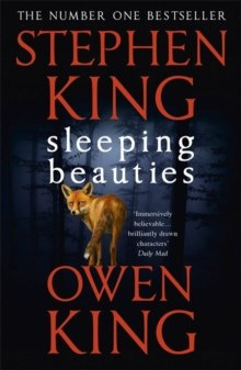 Sleeping Beauties by Stephen King, Owen King Sleeping Beauties by Stephen King, Owen King