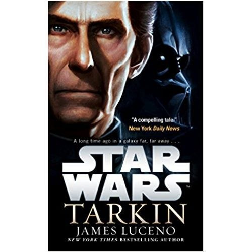 Star Wars: Tarkin by James Luceno Star Wars: Tarkin by James Luceno