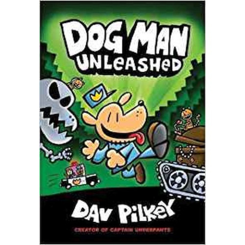 The Adventures of Dog Man 2: Unleashed : 2 by Dav Pilkey The Adventures of Dog Man 2: Unleashed : 2 by Dav Pilkey