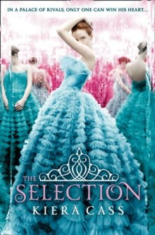 The Selection : 1 by Kiera Cass